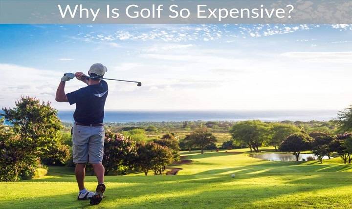 Why is Golf Still a very expensive game?